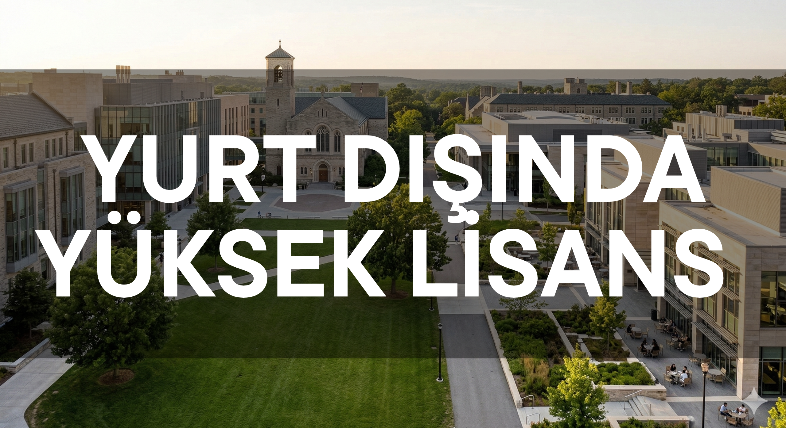 YURT DIŞINDA YÜKSEK LİSANS