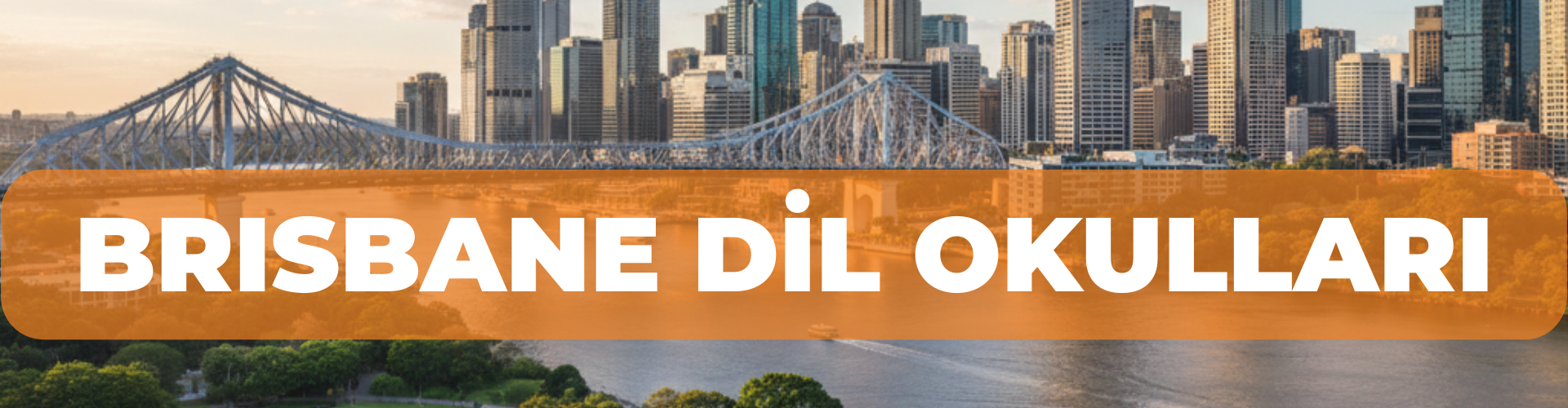 BRISBANE DİL OKULLARI