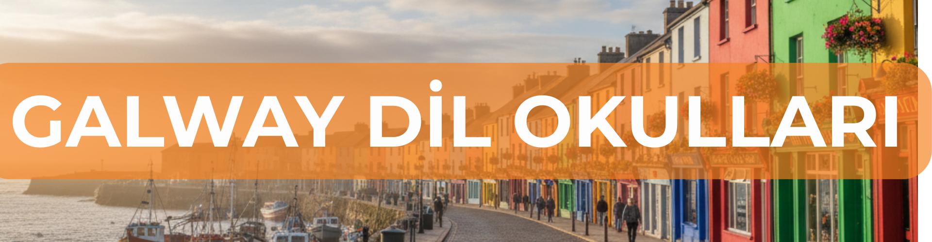 GALWAY DİL OKULLARI BANNER