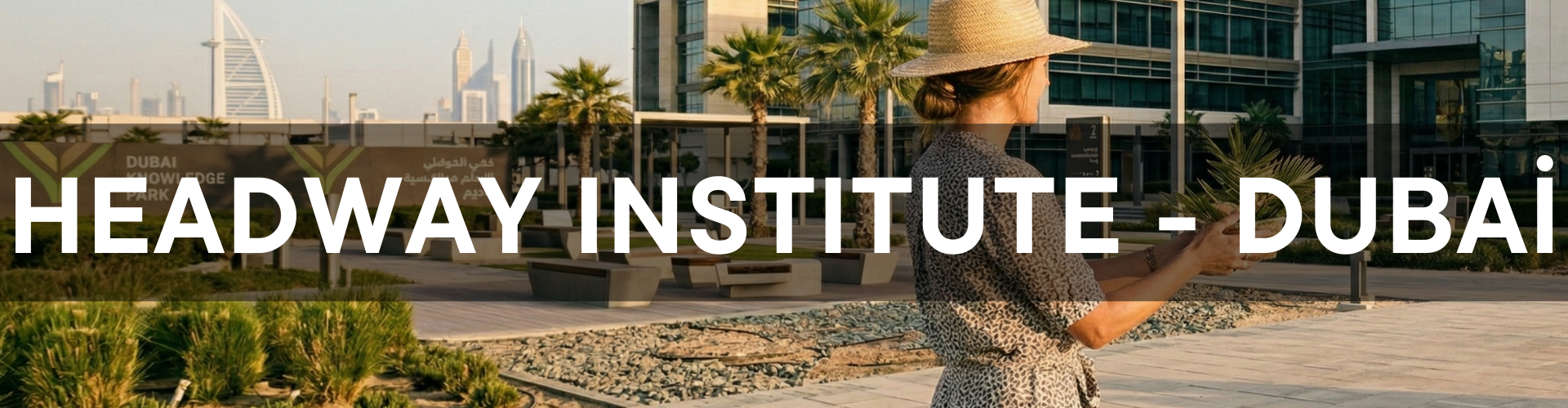 HEADWAY DUBAİ