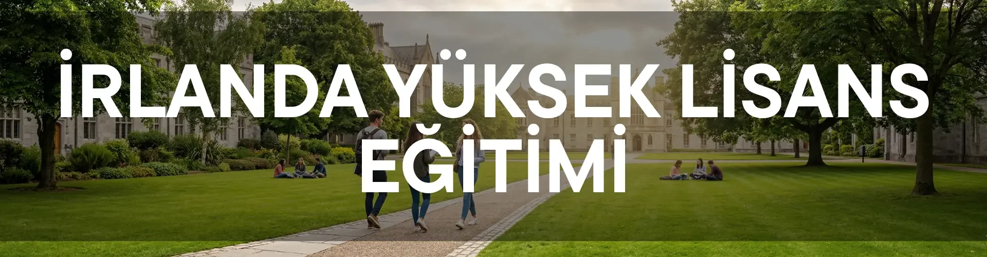 İRLANDA YÜKSEK LİSANS BANNER