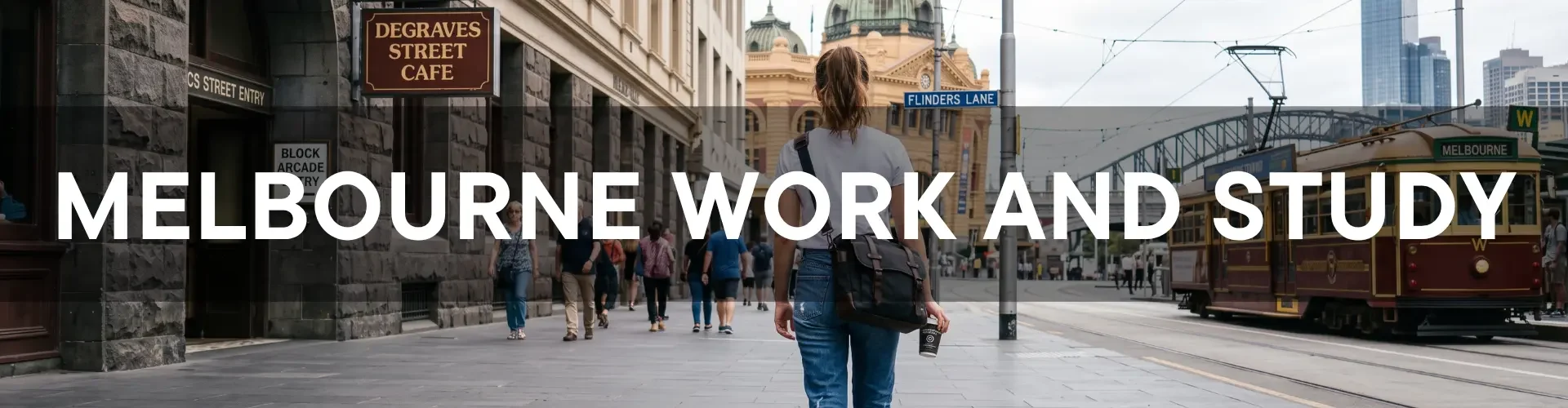 MELBOURNE WORK AND STUDY BANNER